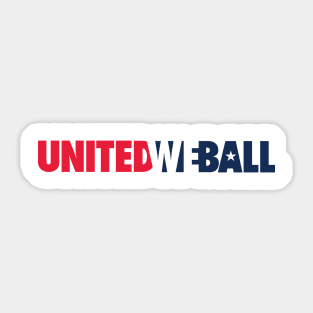 UNITED WE BALL Sticker